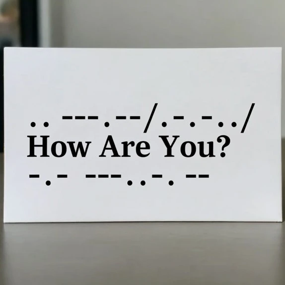 The phrase 'I Am Fine' written in large serif text above its Morse code equivalent (../. ---/.......-.. .--.), displayed on a light gray background.